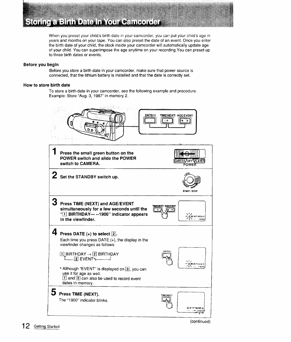 Before you begin, How to store birth date, Set the standby switch up | Press time (next) and age/event, Press date (+) to select [1, Press time (next), C d и ° l i r ^ i | Sony CCD-FX310 User Manual | Page 12 / 52