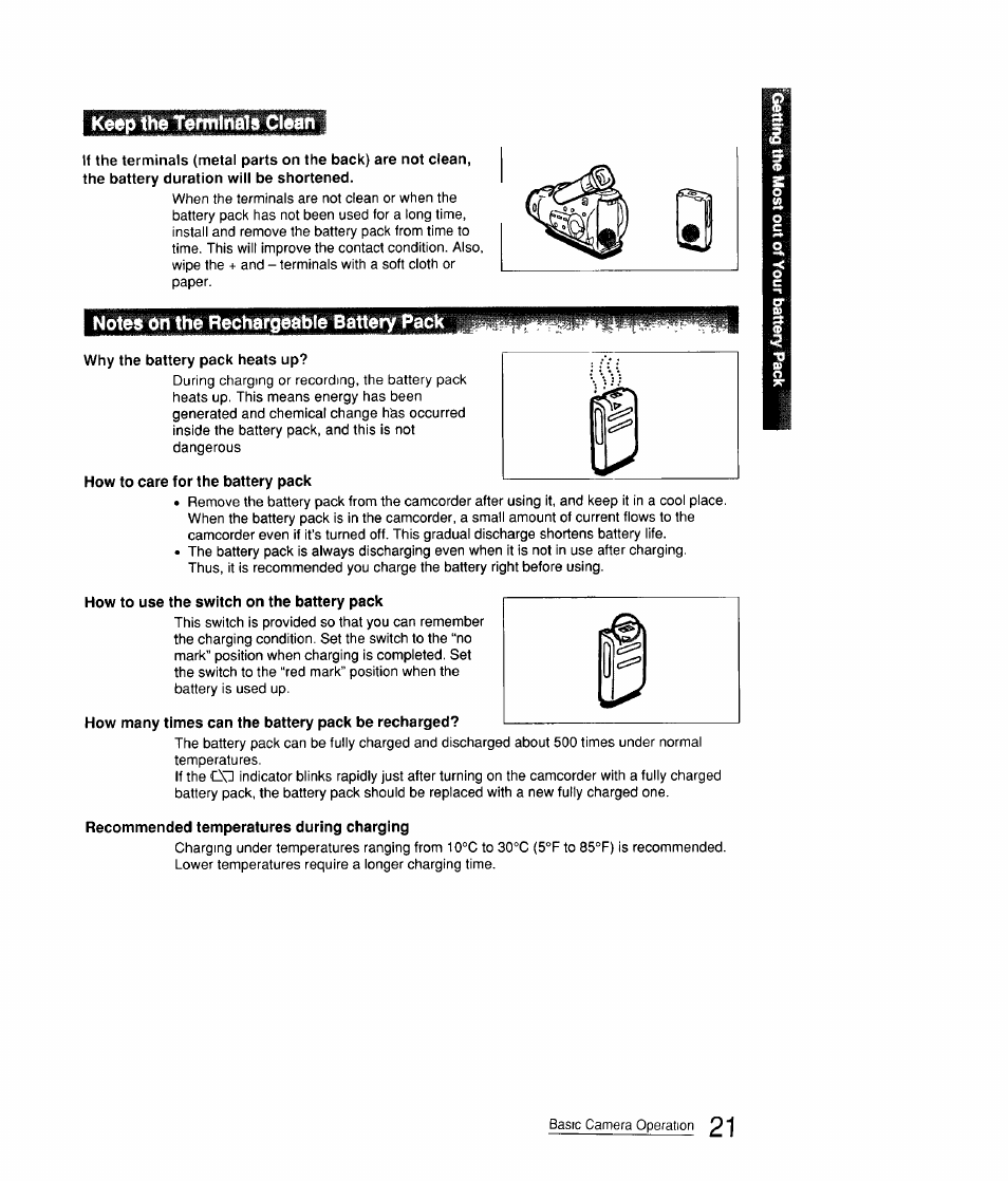 Keep the terminals clean, Notes on the rechargeable battery pack, Why the battery pack heats up | How to care for the battery pack, How to use the switch on the battery pack, How many times can the battery pack be recharged, Recommended temperatures during charging | Sony CCD-FX310 User Manual | Page 21 / 52