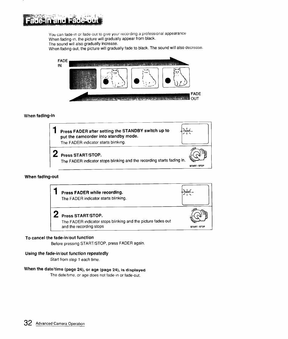 When fading-in, 2 press start/stop, When fading-out | To cancel the fade-in/out function, Using the fade-in/ouf function repeatedly | Sony CCD-FX310 User Manual | Page 32 / 52