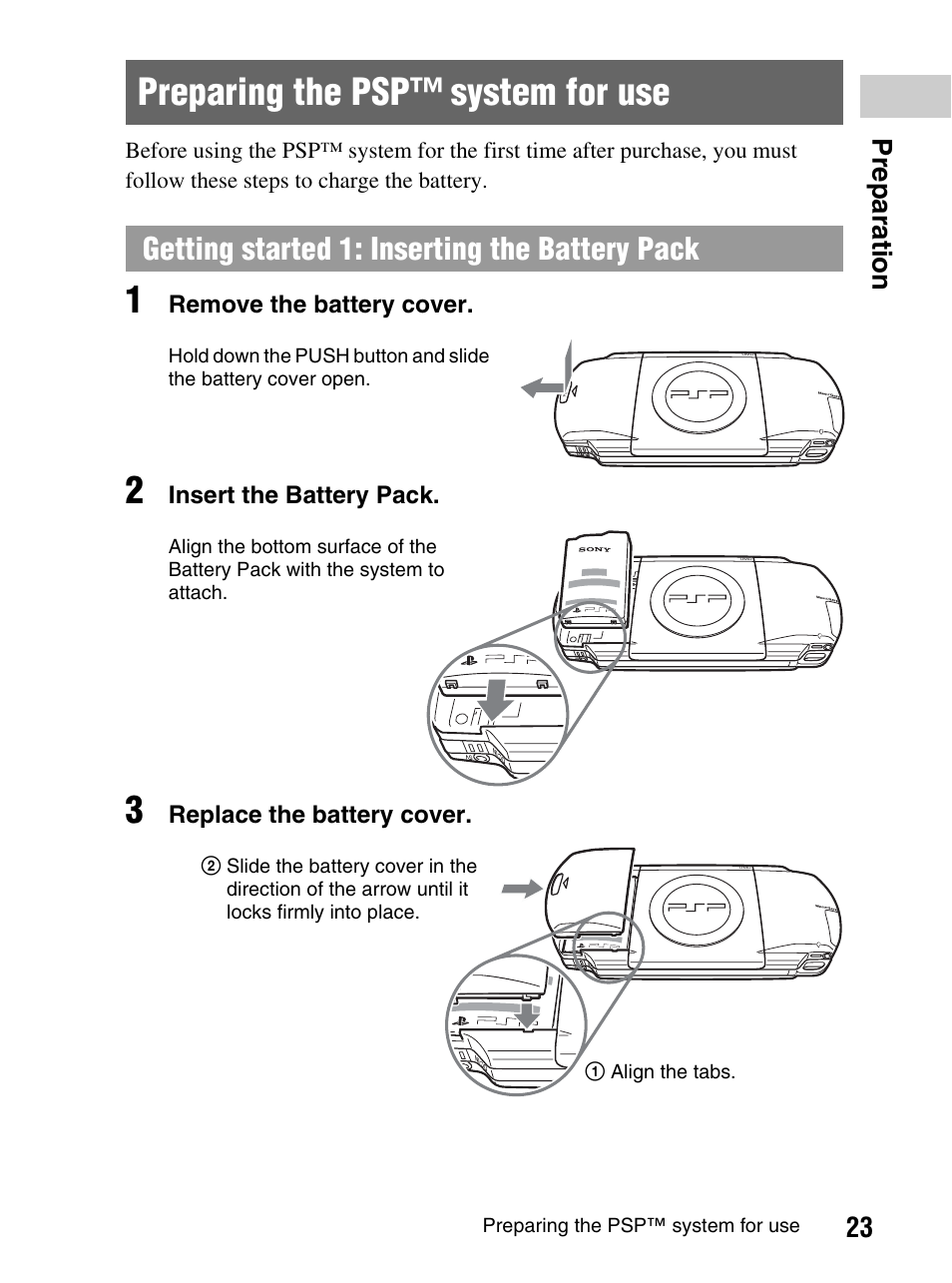 Preparing the psp system for use, Preparing the psp™ system for use, Getting started 1: inserting the battery pack | 23 prepara tion, Remove the battery cover, Insert the battery pack, Replace the battery cover | Sony PlayStation Portable PSP-1003 K User Manual | Page 23 / 132