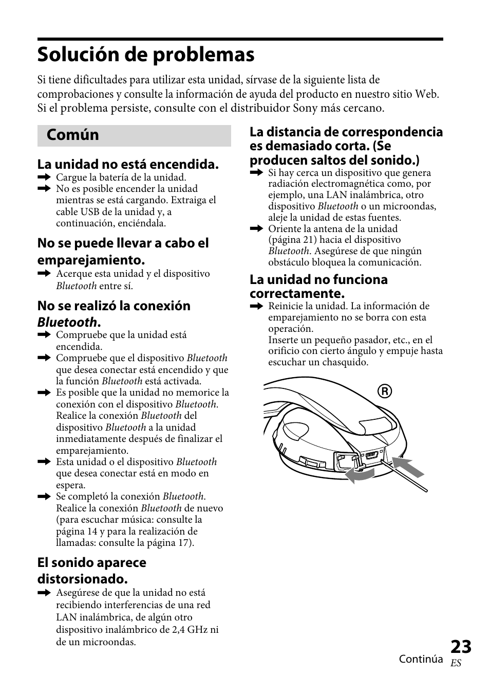 Solución de problemas, Común, La unidad no está encendida | No se puede llevar a cabo el emparejamiento, No se realizó la conexión bluetooth, El sonido aparece distorsionado, La unidad no funciona correctamente | Sony 4-130-181-52(1) User Manual | Page 49 / 56