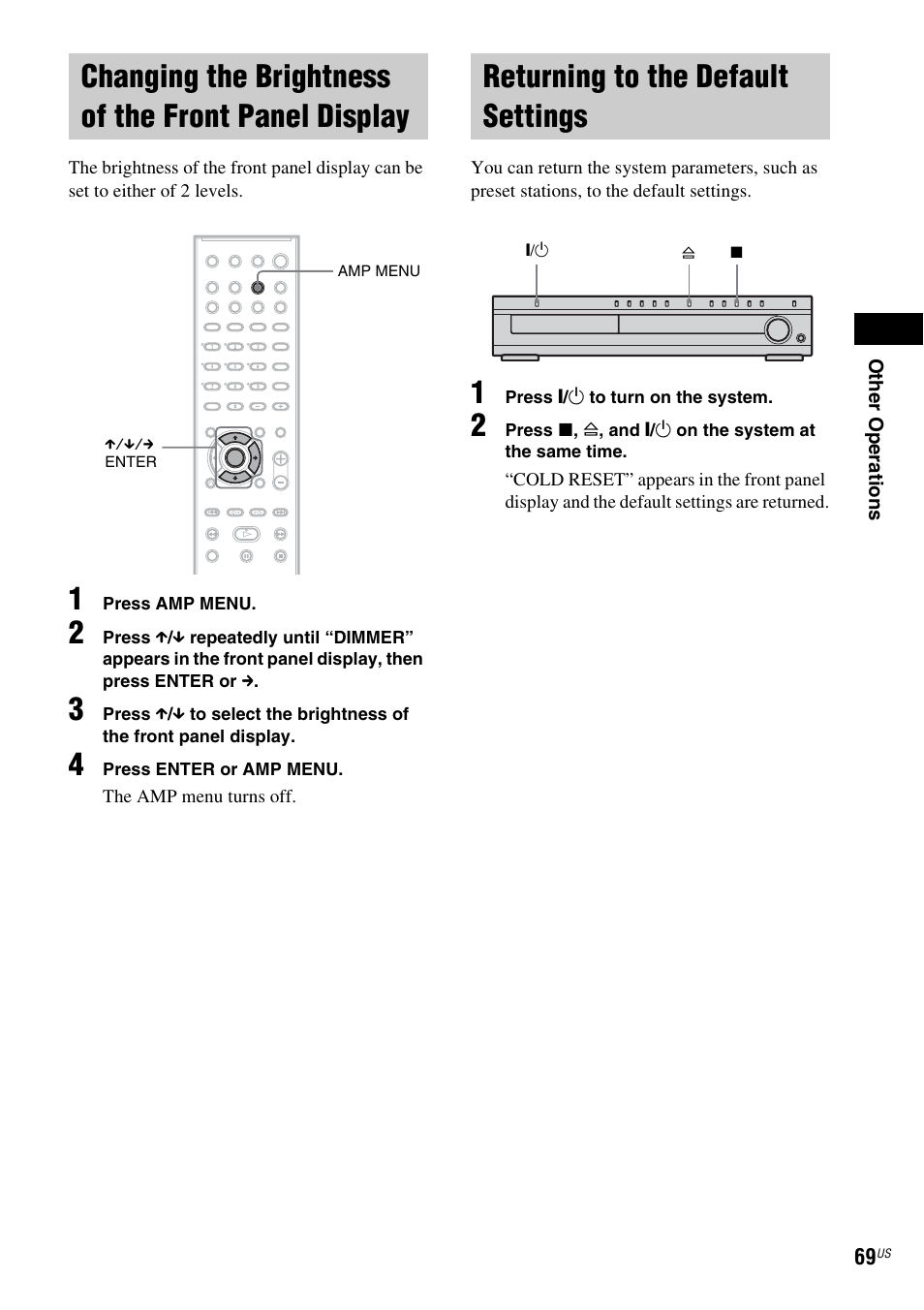 Changing the brightness of the front panel display, Returning to the default settings, Changing the brightness of the front | Panel display | Sony DX250 User Manual | Page 69 / 96