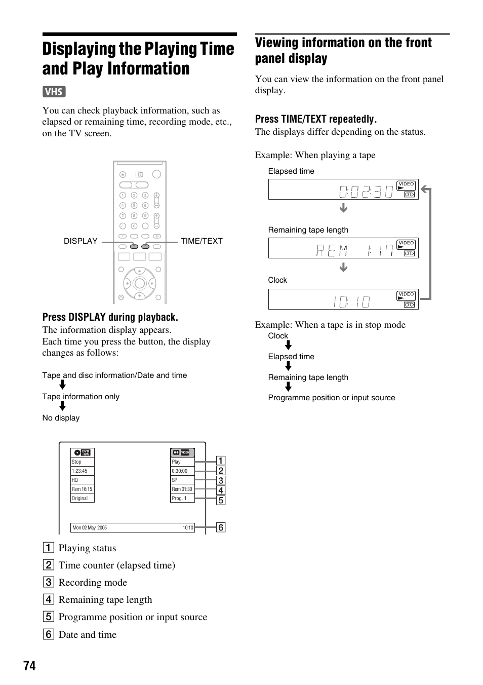 Displaying the playing time and play information, Viewing information on the front panel display, Press display during playback | Press time/text repeatedly | Sony RDR-VX410 User Manual | Page 74 / 128