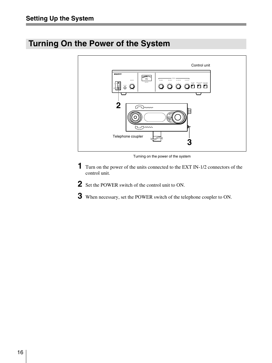 Turning on the power of the system, Setting up the system, Set the power switch of the control unit to on | Control unit telephone coupler | Sony SX-M100 User Manual | Page 16 / 24