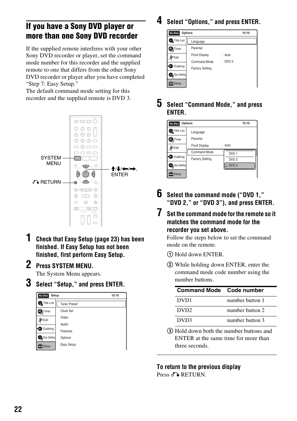 Press system menu, Select “setup,” and press enter, Select “options,” and press enter | Select “command mode,” and press enter, The system menu appears, Press o return | Sony 3-213-480-12(1) User Manual | Page 22 / 132