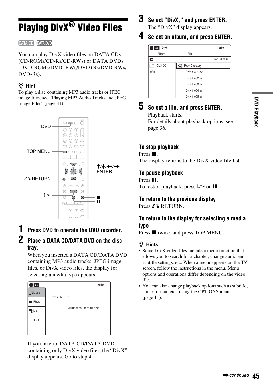 Playing divx® video files, Playing divx, Video files | D 45, See “playing divx, Press dvd to operate the dvd recorder, Place a data cd/data dvd on the disc tray, Select “divx,” and press enter, Select an album, and press enter, Select a file, and press enter | Sony 3-213-480-12(1) User Manual | Page 45 / 132