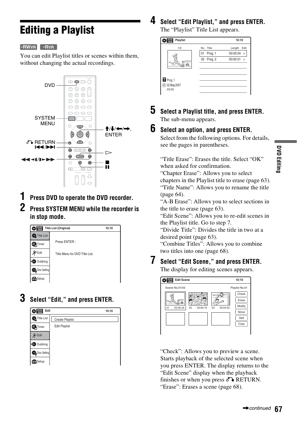 Editing a playlist, Press dvd to operate the dvd recorder, Select “edit,” and press enter | Select “edit playlist,” and press enter, Select a playlist title, and press enter, Select an option, and press enter, Select “edit scene,” and press enter, The “playlist” title list appears, The sub-menu appears | Sony 3-213-480-12(1) User Manual | Page 67 / 132