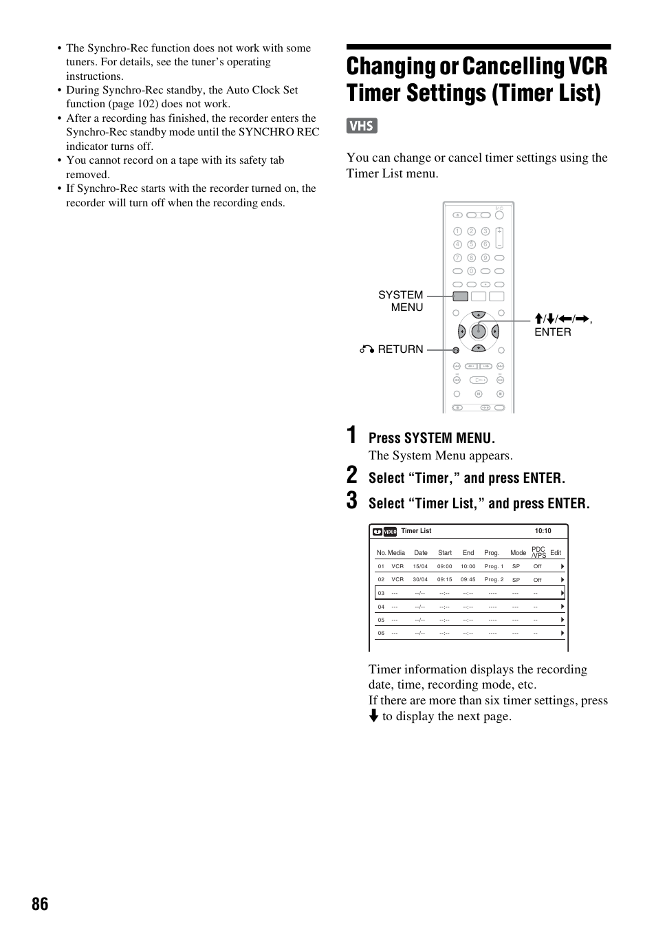 Press system menu, Select “timer,” and press enter, Select “timer list,” and press enter | The system menu appears, System menu m/m/</,, enter o return | Sony 3-213-480-12(1) User Manual | Page 86 / 132
