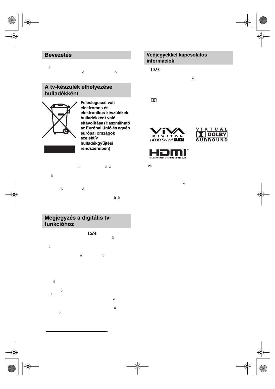 Védjegyekkel kapcsolatos információk | Sony BRAVIA KDL-32D28xx User Manual | Page 162 / 194