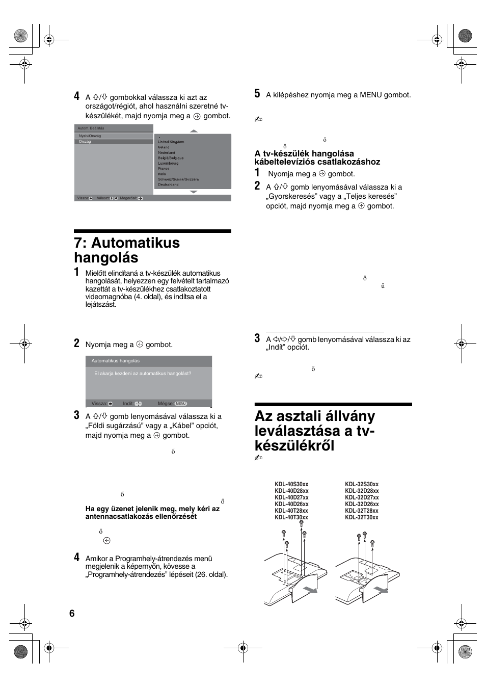 Automatikus hangolás, Az asztali állvány leválasztása a tv- készülékről | Sony BRAVIA KDL-32D28xx User Manual | Page 166 / 194