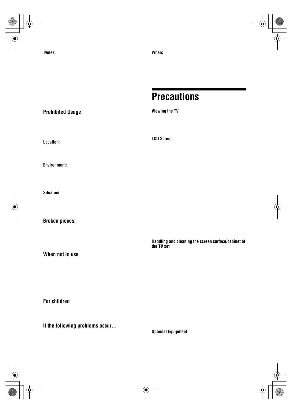 Precautions, Prohibited usage, Broken pieces | When not in use, For children, If the following problems occur | Sony BRAVIA KDL-32D28xx User Manual | Page 8 / 194