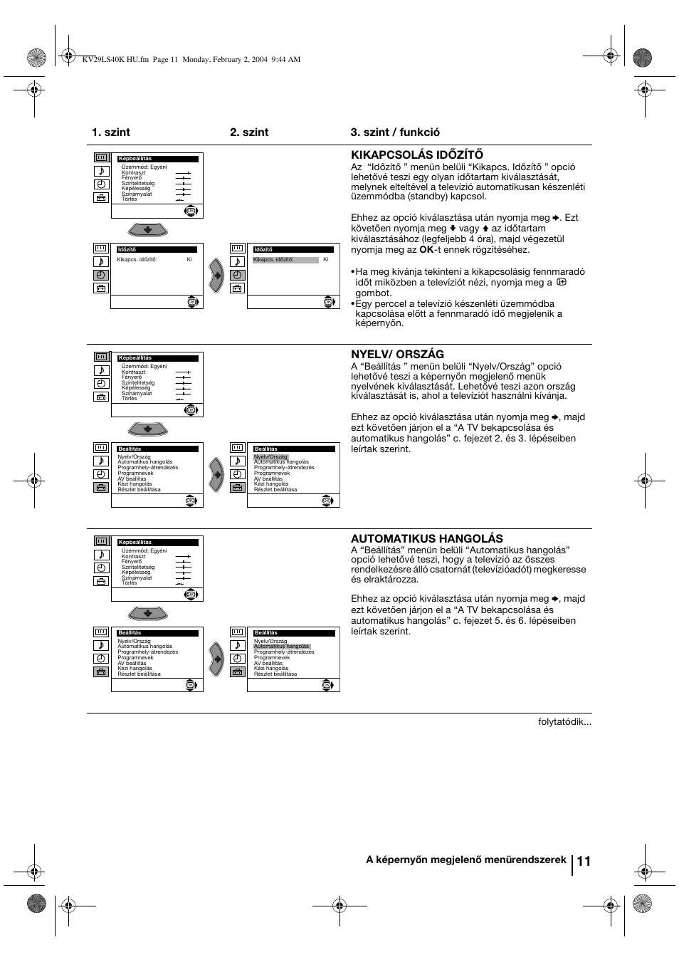 Nyelv/ ország, Automatikus hangolás, A képernyőn megjelenő menürendszerek | Sony FD Trinitron KV-29LS40K User Manual | Page 71 / 124
