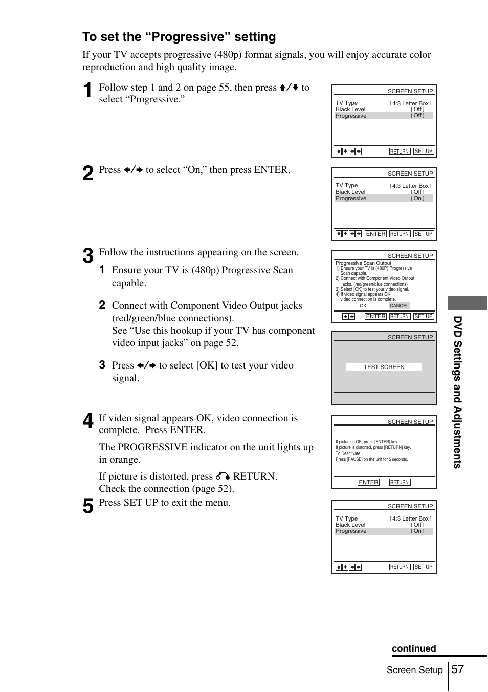 Dv d se ttings and adjus tme nts, Press b/b to select “on,” then press enter, Follow the instructions appearing on the screen | Ensure your tv is (480p) progressive scan capable, Press b/b to select [ok] to test your video signal, Press set up to exit the menu | Sony SLV-D261P User Manual | Page 57 / 116