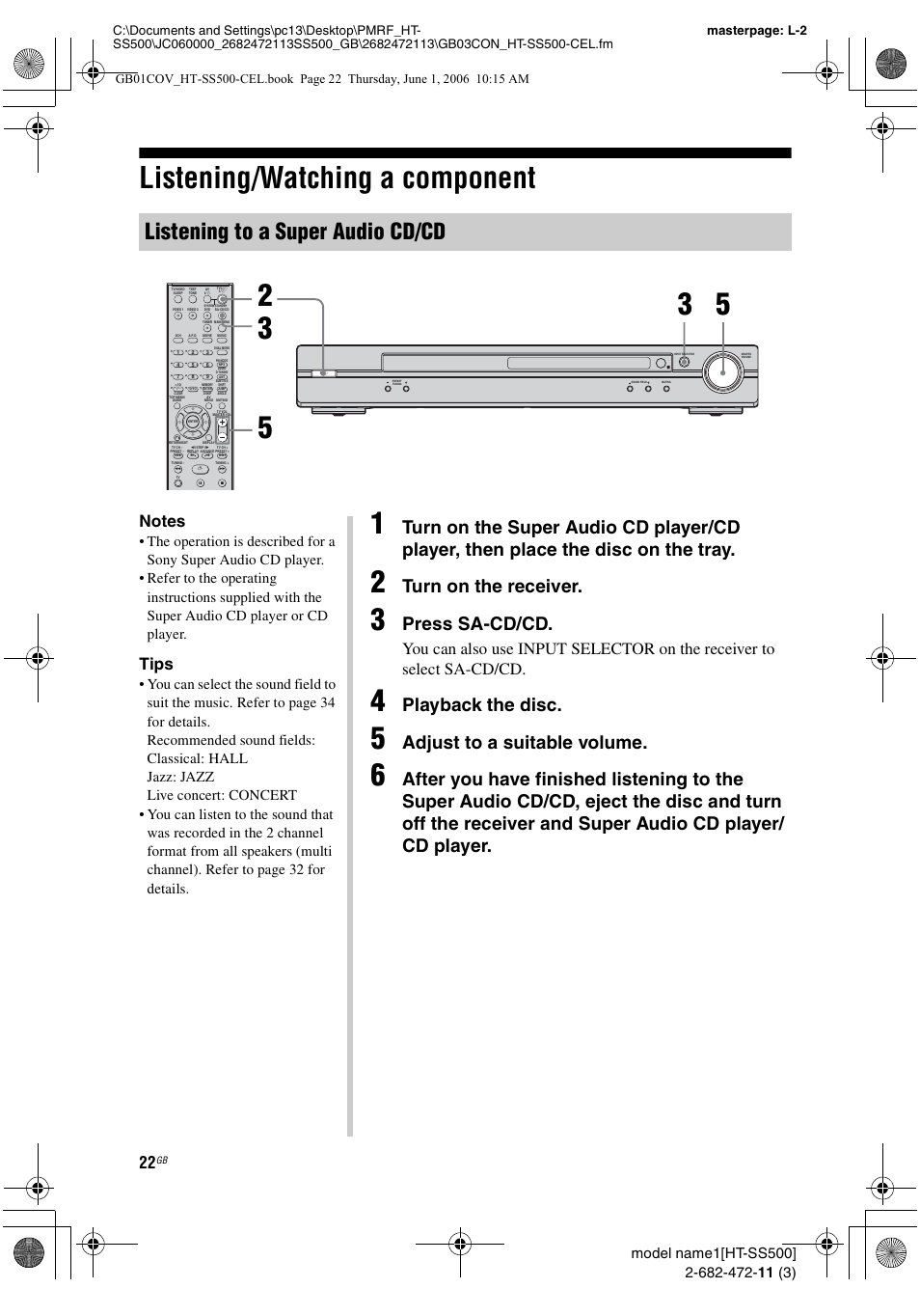 Listening/watching a component, Listening to a super audio cd/cd, Turn on the receiver | Press sa-cd/cd, Playback the disc, Adjust to a suitable volume, Tips | Sony HT-SS500 User Manual | Page 22 / 52