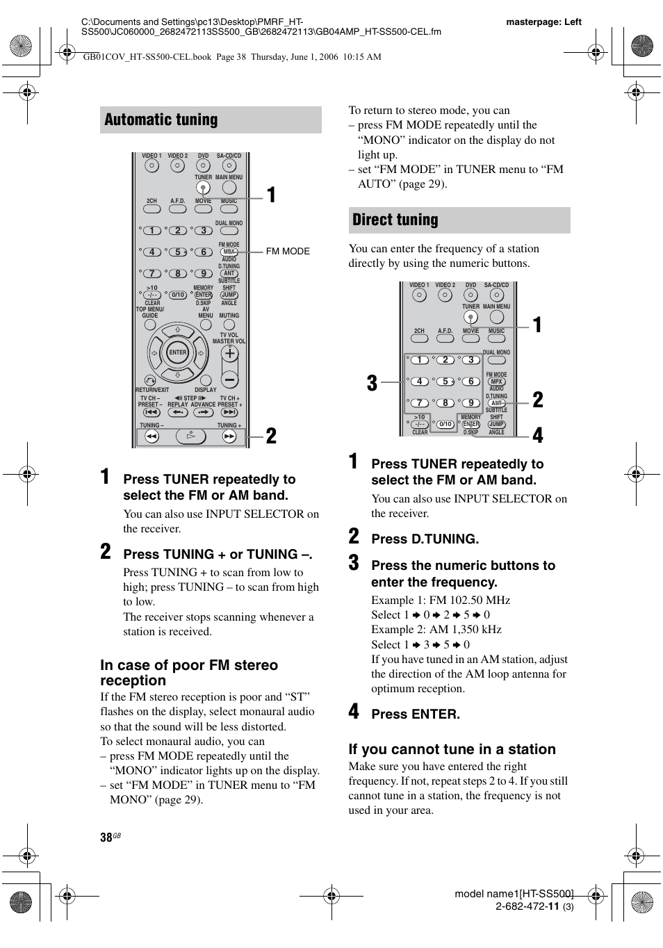 Automatic tuning, Direct tuning, If you cannot tune in a station | Press tuner repeatedly to select the fm or am band, Press tuning + or tuning, Press d.tuning, Press the numeric buttons to enter the frequency, Press enter, You can also use input selector on the receiver | Sony HT-SS500 User Manual | Page 38 / 52