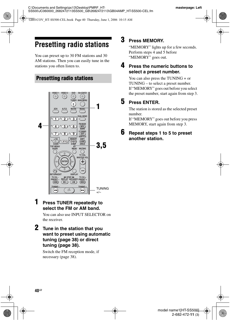 Presetting radio stations, Press tuner repeatedly to select the fm or am band, Press enter | Repeat step s 1 to 5 t o preset another station, You can also use input selector on the receiver | Sony HT-SS500 User Manual | Page 40 / 52