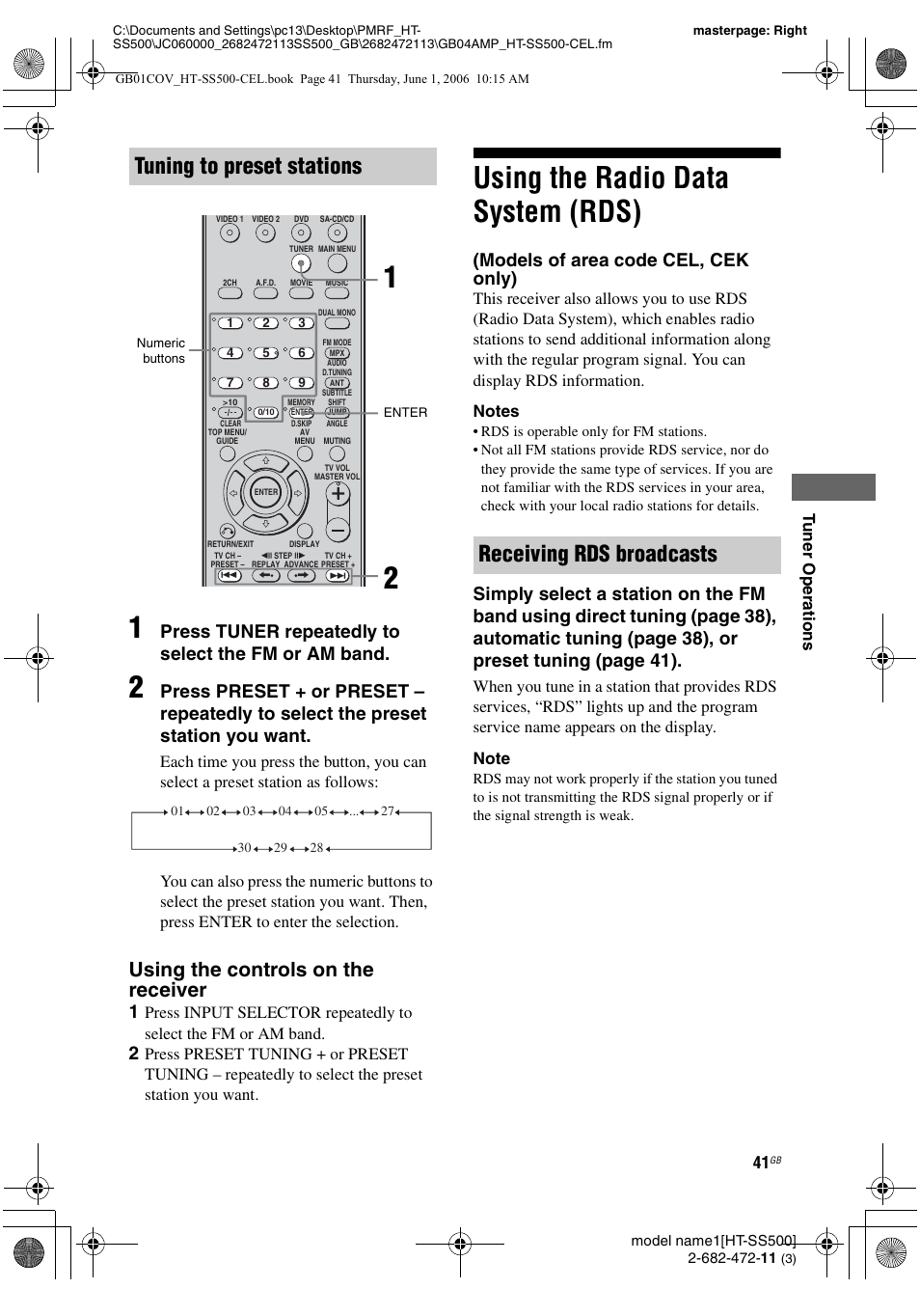 Using the radio data system (rds), Models of area code cel, cek only), Tuning to preset stations | Receiving rds broadcasts, Using the controls on the receiver, Press tuner repeatedly to select the fm or am band | Sony HT-SS500 User Manual | Page 41 / 52