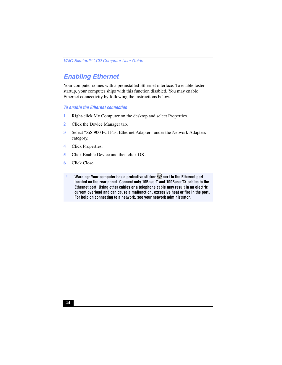 Enabling ethernet, To enable the ethernet connection, 2 click the device manager tab | 4 click properties, 5 click enable device and then click ok, 6 click close | Sony PCV-LX700 User Manual | Page 44 / 76