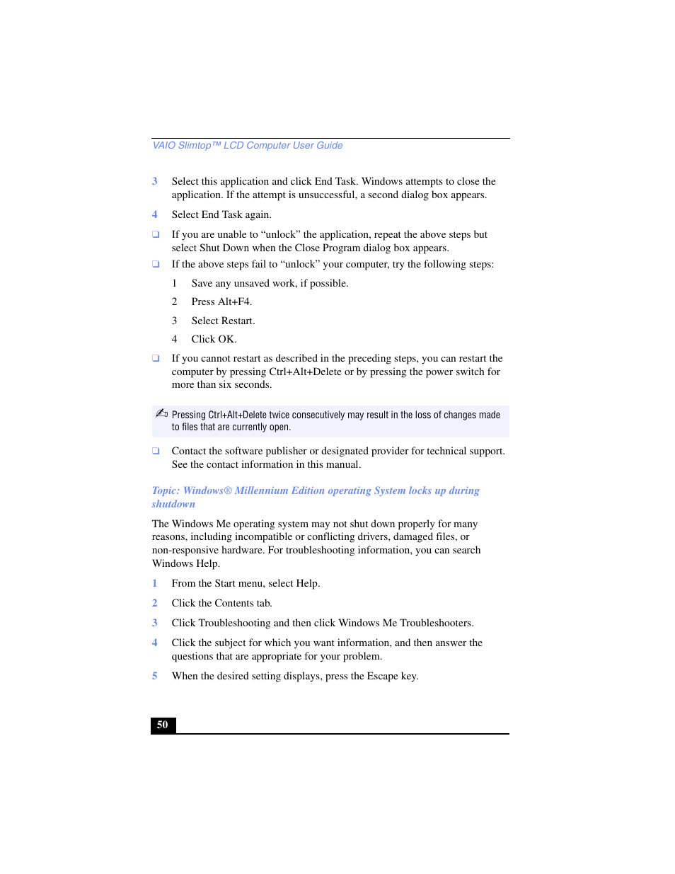 4 select end task again, 1 save any unsaved work, if possible, 2 press alt+f4 | 3 select restart, 4 click ok, 1 from the start menu, select help, 2 click the contents tab | Sony PCV-LX700 User Manual | Page 50 / 76