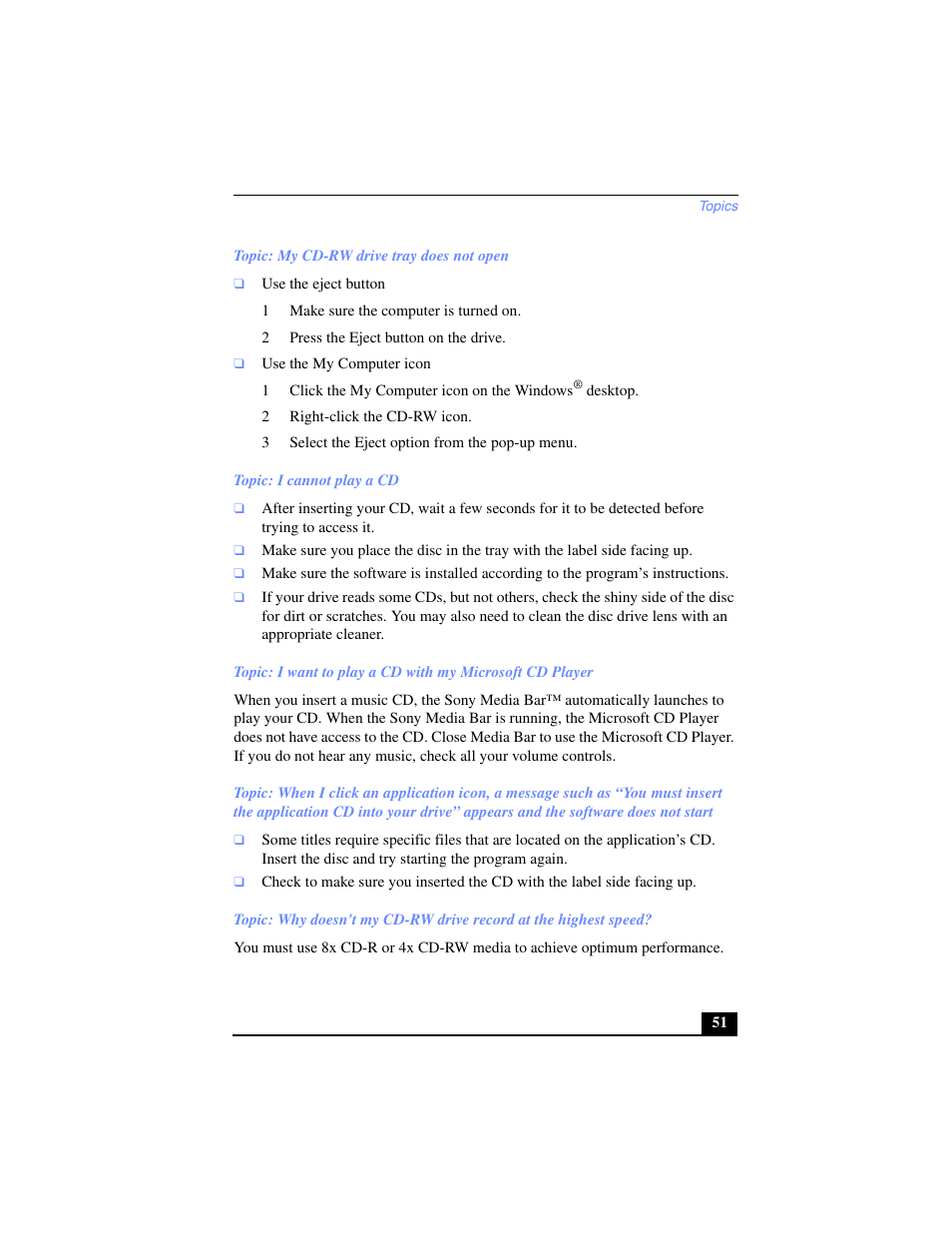 Topic: my cd-rw drive tray does not open, 1 make sure the computer is turned on, 2 press the eject button on the drive | 2 right-click the cd-rw icon, 3 select the eject option from the pop-up menu, Topic: i cannot play a cd | Sony PCV-LX700 User Manual | Page 51 / 76