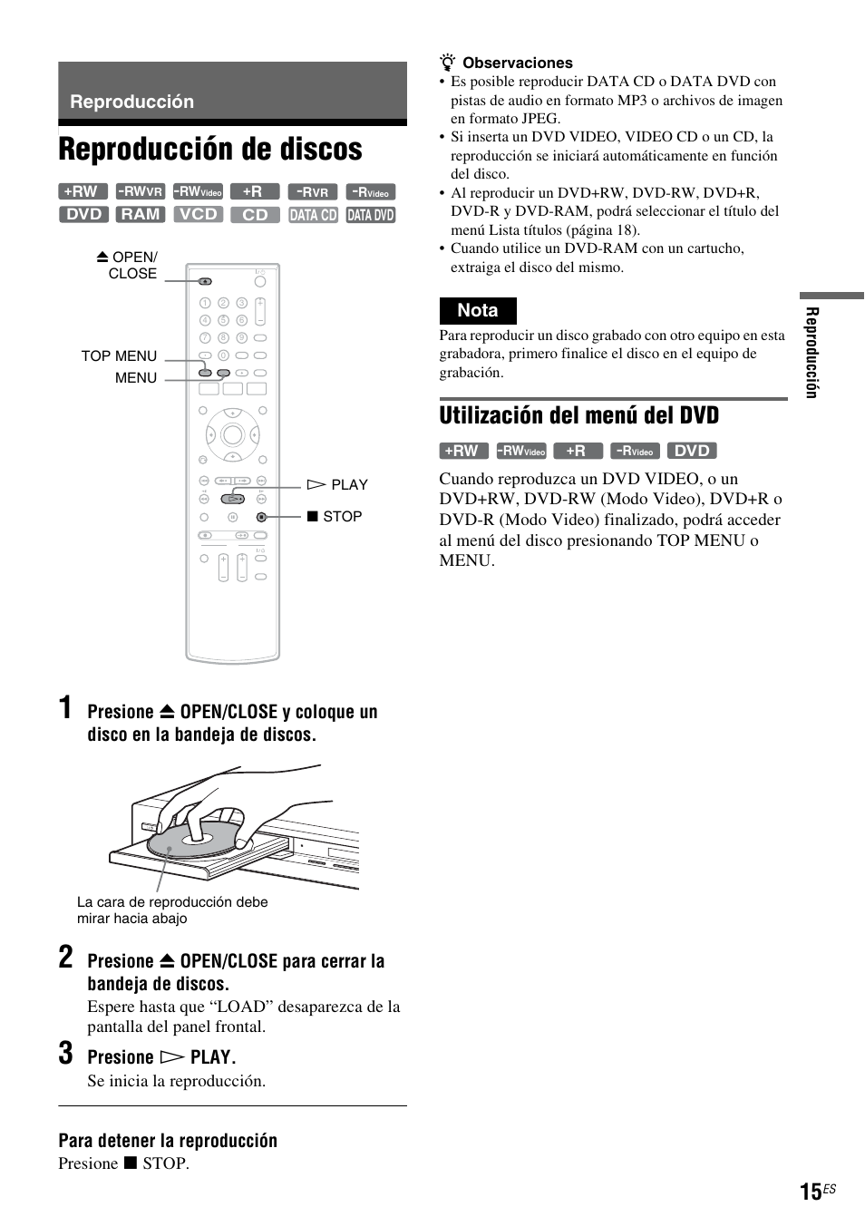 Reproducción, Reproducción de discos, Reproducción de discos 1 | Utilización del menú del dvd, Presione h play, Para detener la reproducción, Nota, Se inicia la reproducción, Presione x stop | Sony RDR-GXD455 User Manual | Page 119 / 128