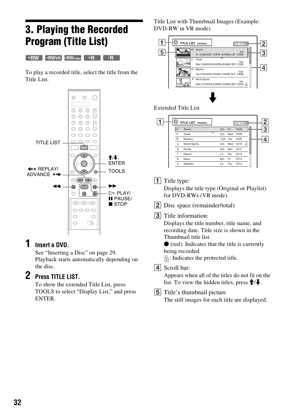 Playing the recorded program (title list), Insert a dvd, Press title list | A title type, B disc space (remainder/total) c title information, D scroll bar, E title’s thumbnail picture, The still images for each title are displayed | Sony RDR-GX310 User Manual | Page 32 / 104