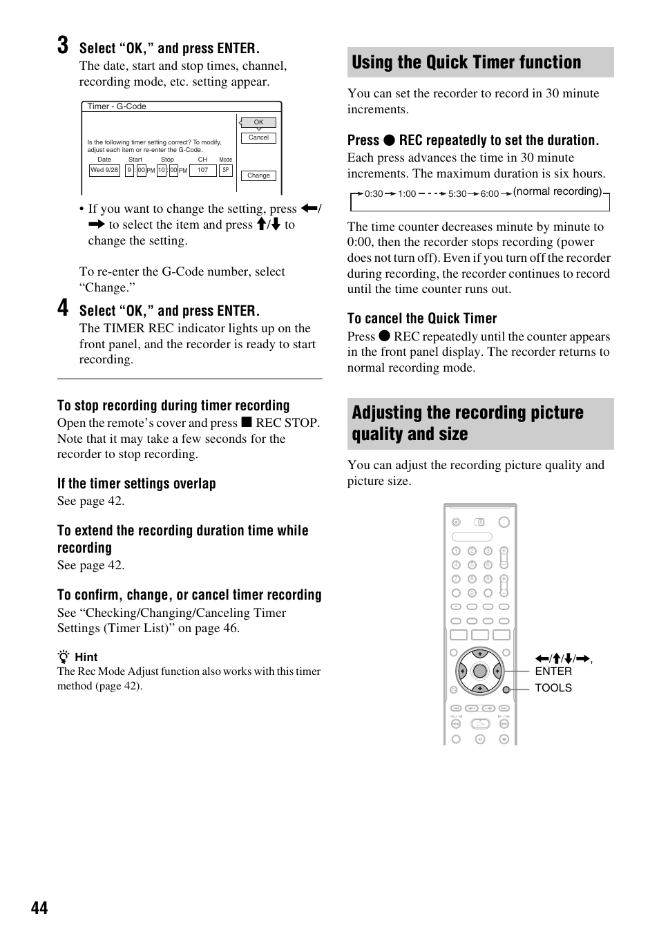 Using the quick timer function, Adjusting the recording picture quality and size, Select “ok,” and press enter | If the timer settings overlap, Press z rec repeatedly to set the duration, Open the remote’s cover and press, See page 42, Press | Sony RDR-GX310 User Manual | Page 44 / 104