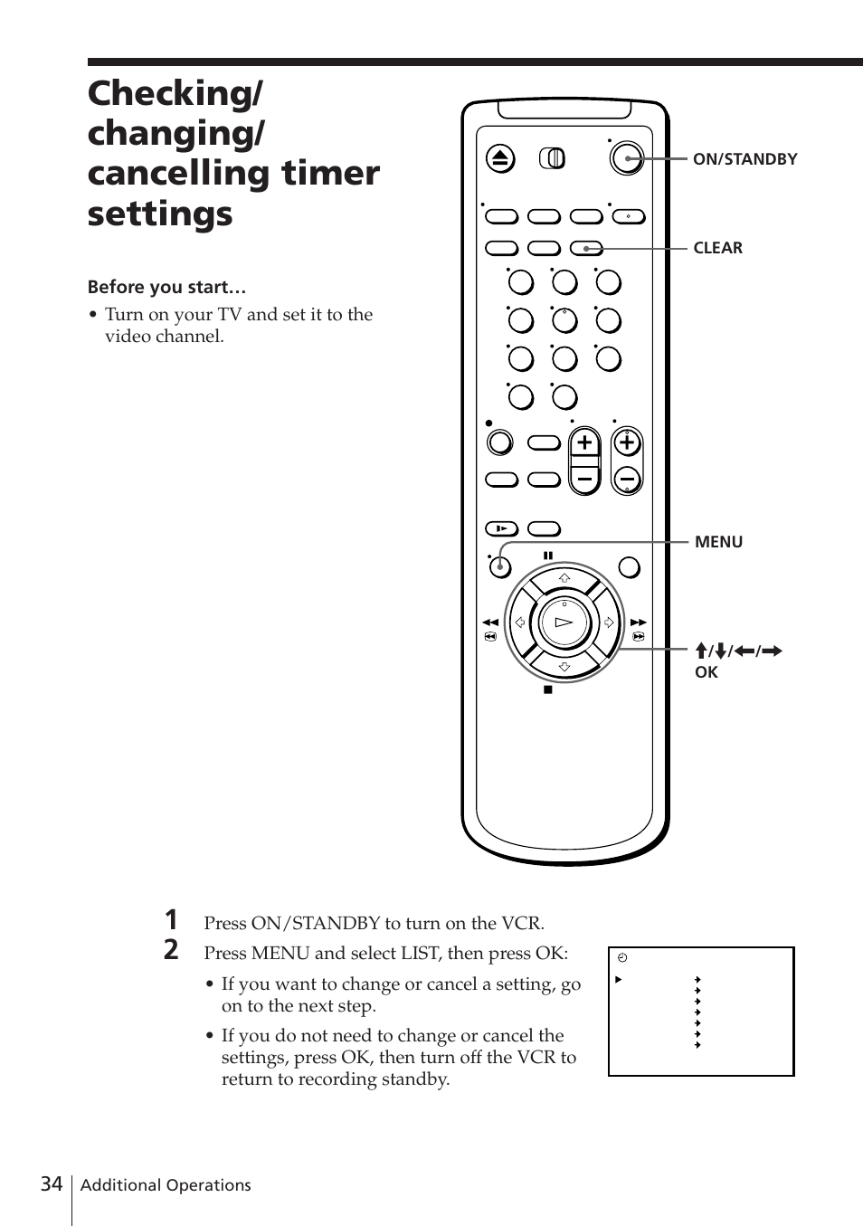 Checking/ changing/ cancelling timer settings, Press on/standby to turn on the vcr, Additional operations | Sony SLV-E780EE User Manual | Page 34 / 52