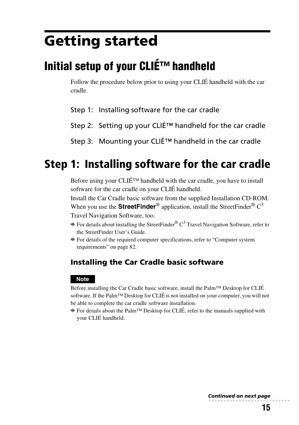 Getting started, Initial setup of your clié™ handheld, Step 1: installing software for the car cradle | Initial setup of your clié, Handheld, Installing software for, The car cradle | Sony PEGA-CC5 User Manual | Page 15 / 84