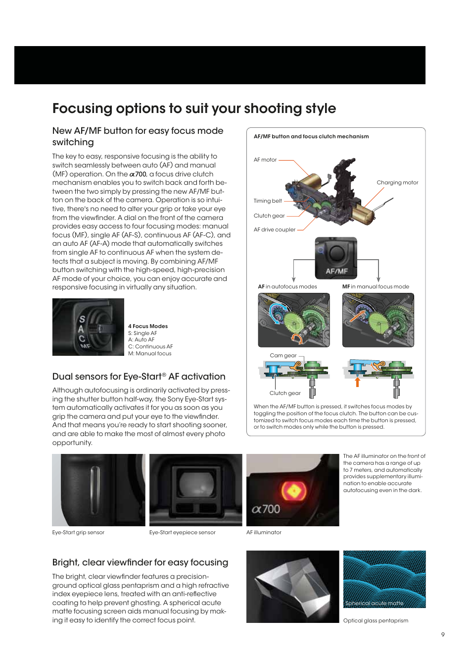 Focusing options to suit your shooting style, New af/mf button for easy focus mode switching, Bright, clear viewﬁnder for easy focusing | Dual sensors for eye-start, Af activation | Sony alpha 700 User Manual | Page 9 / 28