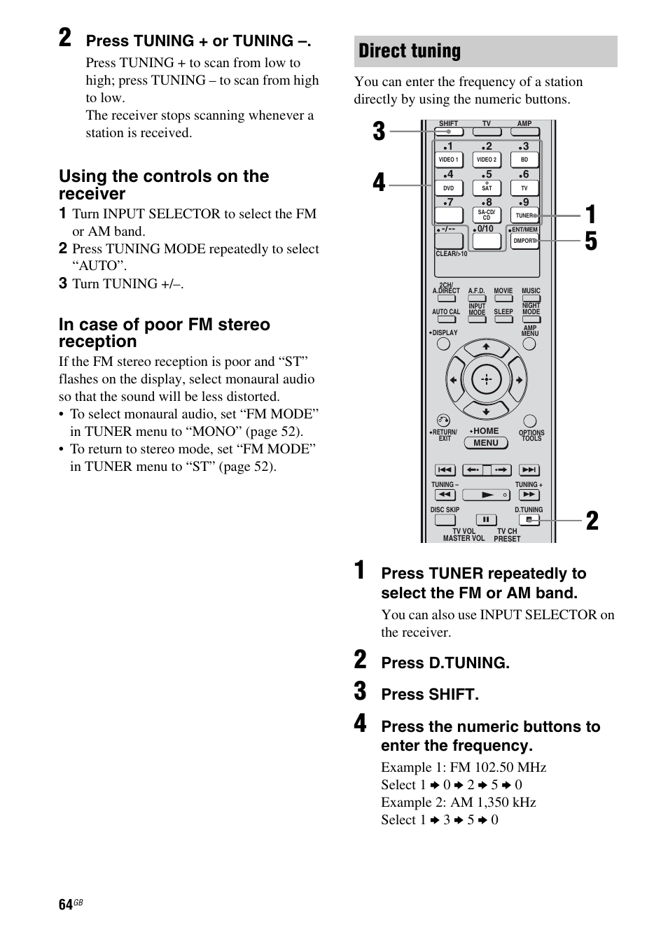 E 64, Direct tuning, Using the controls on the receiver | Press tuning + or tuning, Press tuner repeatedly to select the fm or am band, Press d.tuning, Press shift, Press the numeric buttons to enter the frequency, Turn input selector to select the fm or am band, Press tuning mode repeatedly to select “auto | Sony 3-289-450-45(1) User Manual | Page 64 / 100