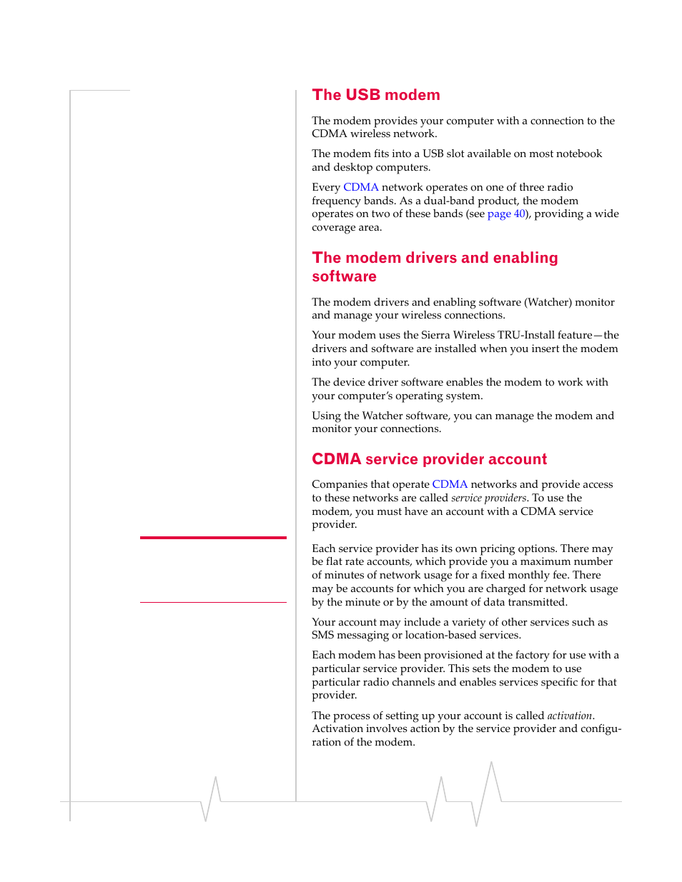 The usb modem, The modem drivers and enabling software, Cdma service provider account | Sony TRUINSTALL USB 598 User Manual | Page 13 / 55