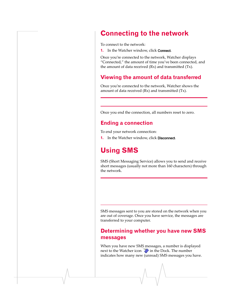 Connecting to the network, Viewing the amount of data transferred, Ending a connection | Using sms, Determining whether you have new sms messages, Connecting to the, Network, Initiate, Sms messages | Sony TRUINSTALL USB 598 User Manual | Page 32 / 55