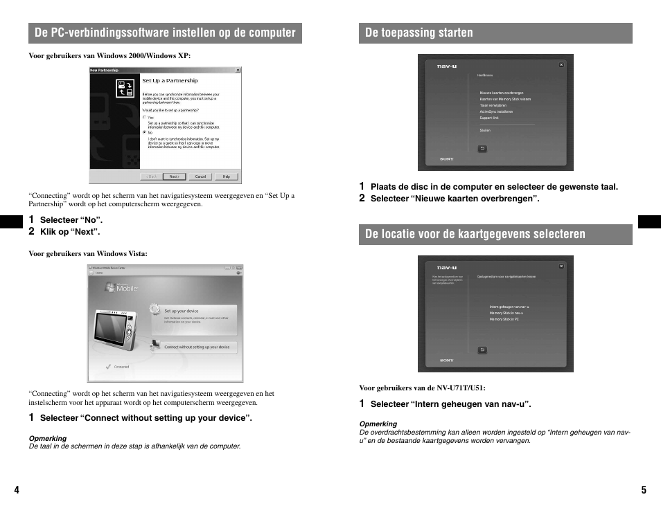 De pc-verbindingssoftware instellen op de computer, De toepassing starten, De locatie voor de kaartgegevens selecteren | Sony NVD-U11E User Manual | Page 15 / 25