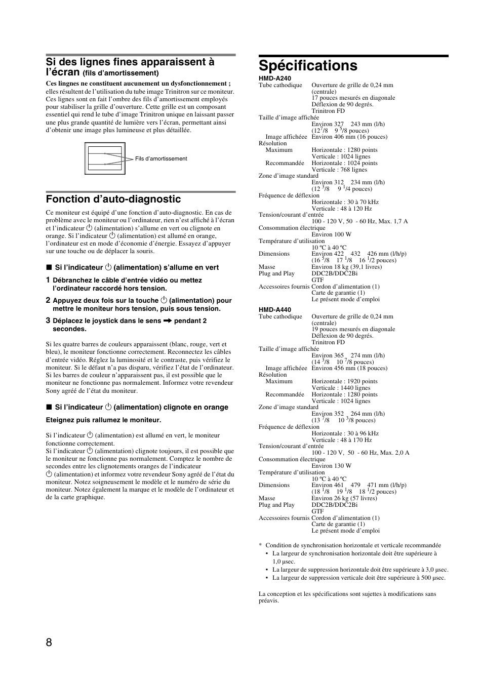 Spécifications, Si des lignes fines apparaissent à l’écran, Fonction d’auto-diagnostic | Sony HMD-A240 User Manual | Page 14 / 24