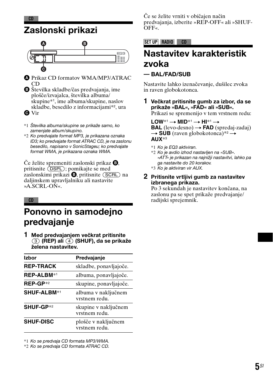 Zaslonski prikazi, Ponovno in samodejno predvajanje, Nastavitev karakteristik zvoka - bal/fad/sub | Nastavitev karakteristik zvoka | Sony CDX-GT30RN User Manual | Page 65 / 84