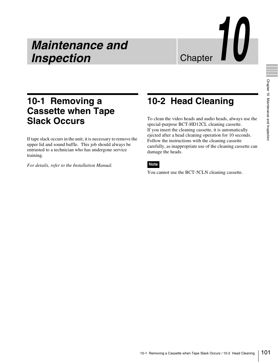 Chapter 10 maintenance and inspection, 1 removing a cassette when tape slack occurs, 2 head cleaning | 1 removing a cassette when tape slack, Occurs, Maintenance and inspection, Chapter | Sony HDW-1800 User Manual | Page 101 / 119