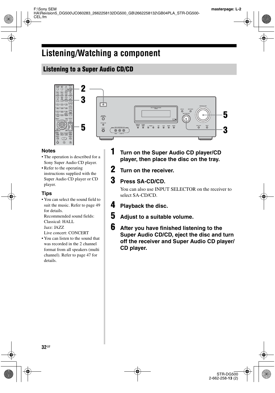 Listening/watching a component, Listening to a super audio cd/cd, Turn on the receiver | Press sa-cd/cd, Playback the disc, Adjust to a suitable volume, Tips | Sony STR-DG500 User Manual | Page 32 / 76