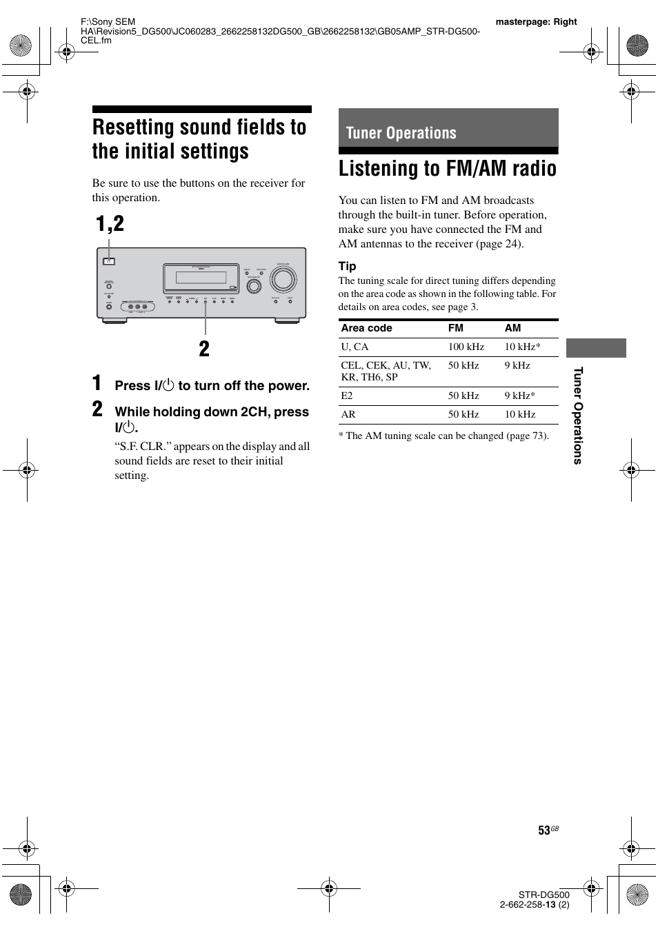 Resetting sound fields to the initial settings, Tuner operations, Listening to fm/am radio | Resetting sound fields to the initial, Settings, Press ? / 1 to turn off the power, While holding down 2ch, press ? / 1, Tu ne r operations | Sony STR-DG500 User Manual | Page 53 / 76