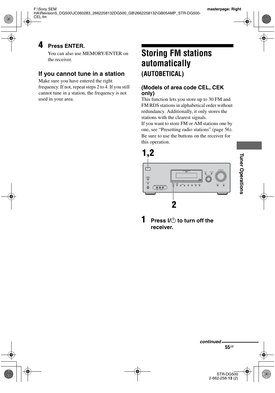 Storing fm stations automatically (autobetical), Storing fm stations automatically, Autobetical) (models of area code cel, cek only) | Autobetical), If you cannot tune in a station, Press enter, Models of area code cel, cek only), Press ? / 1 to turn off the receiver, Tu ne r operations, Continued | Sony STR-DG500 User Manual | Page 55 / 76