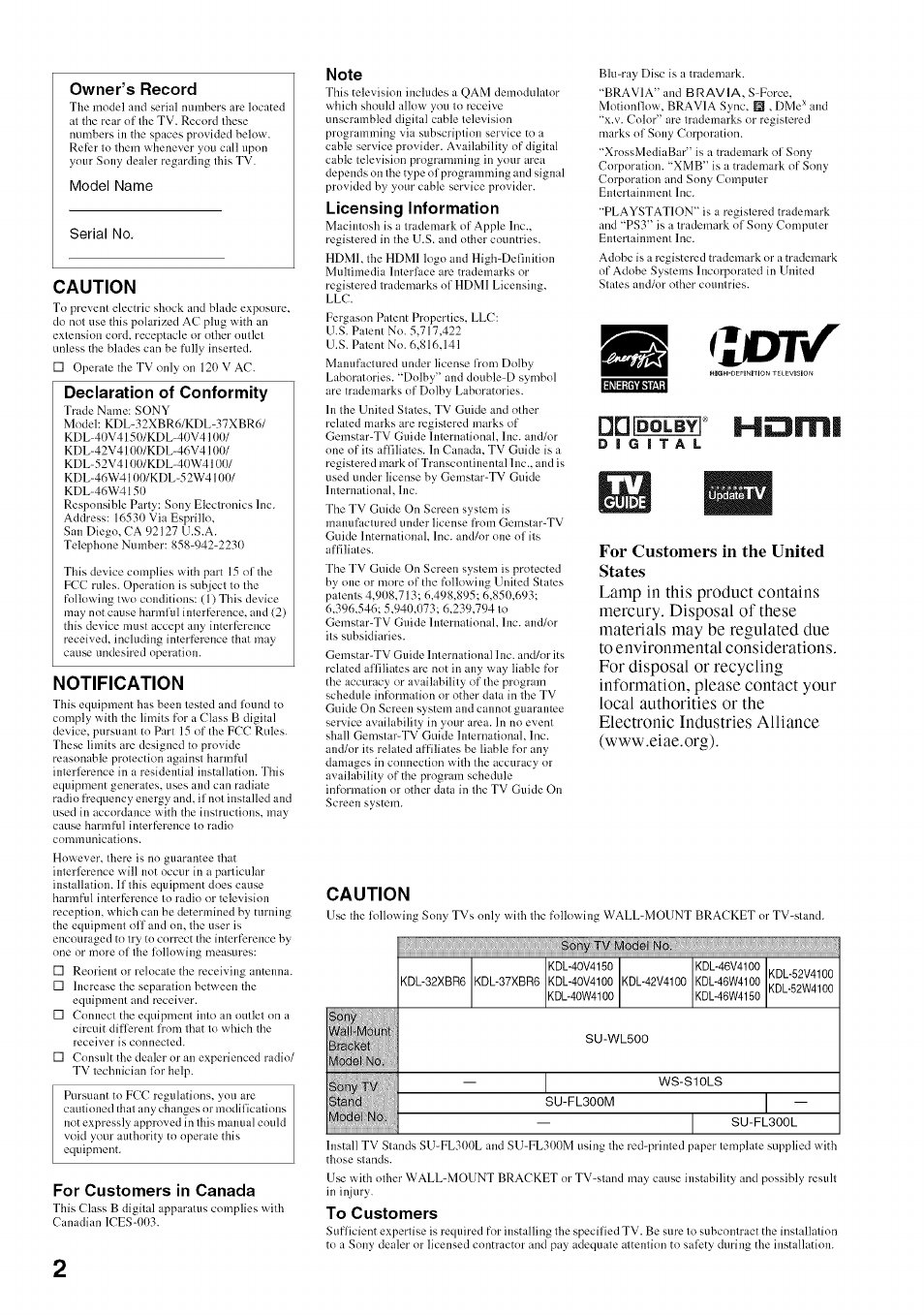 Caution, Declaration of conformity, Notification | For customers in canada, Note, Licensing information, Ùpdaletv, Tîoti | Sony BRAVIA KDL52V4100 User Manual | Page 2 / 48