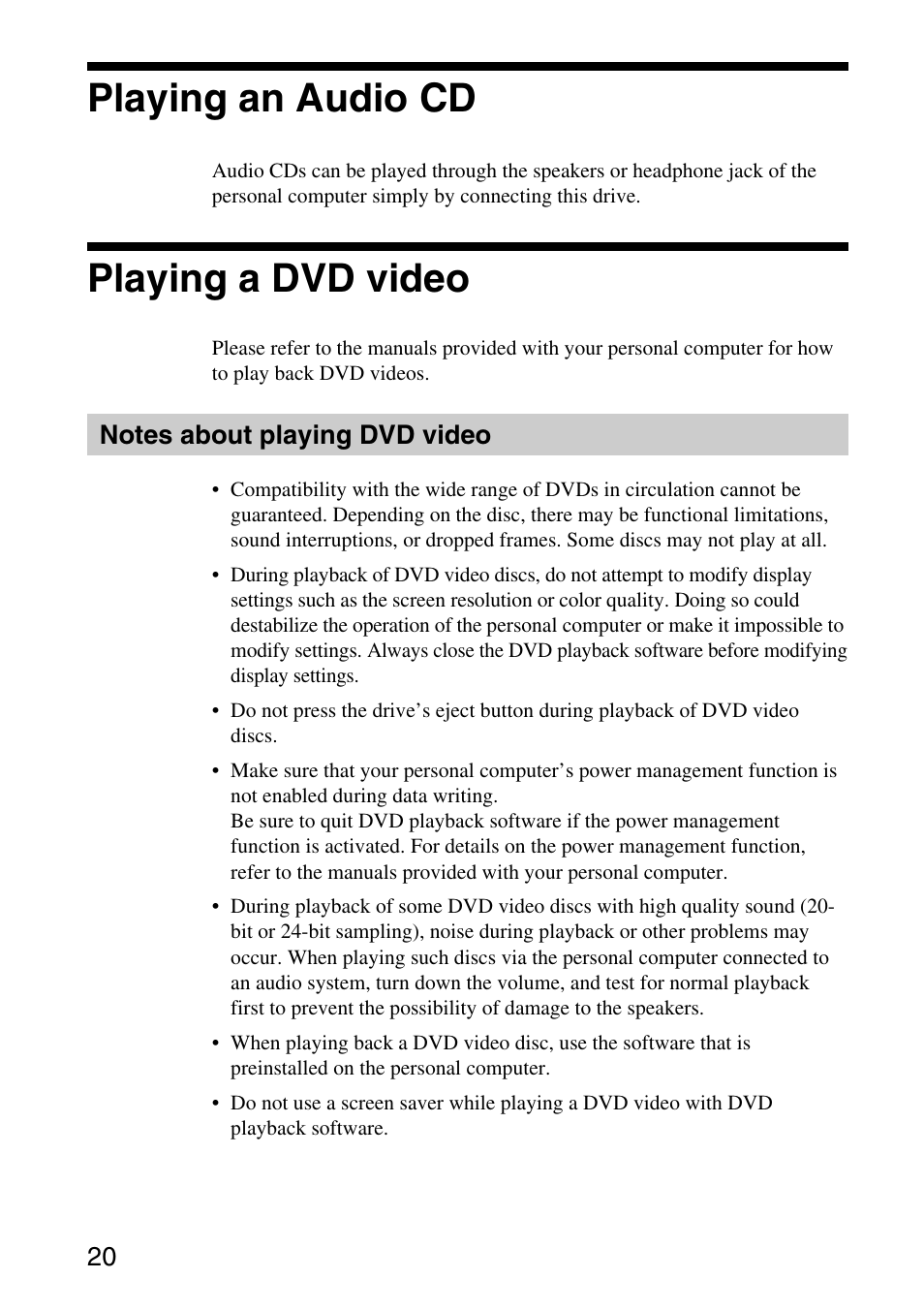 Playing an audio cd, Playing a dvd video, Notes about playing dvd video | Sony DVDRW DRIVE VGP-DDRW4 User Manual | Page 20 / 35