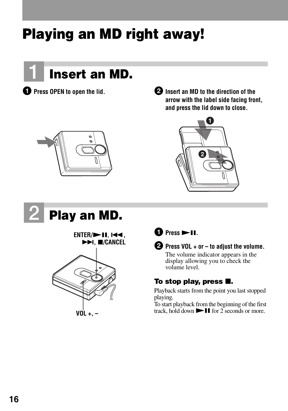 Playing an md right away, Insert an md, Play an md | Sony MZ-DN430 User Manual | Page 16 / 56