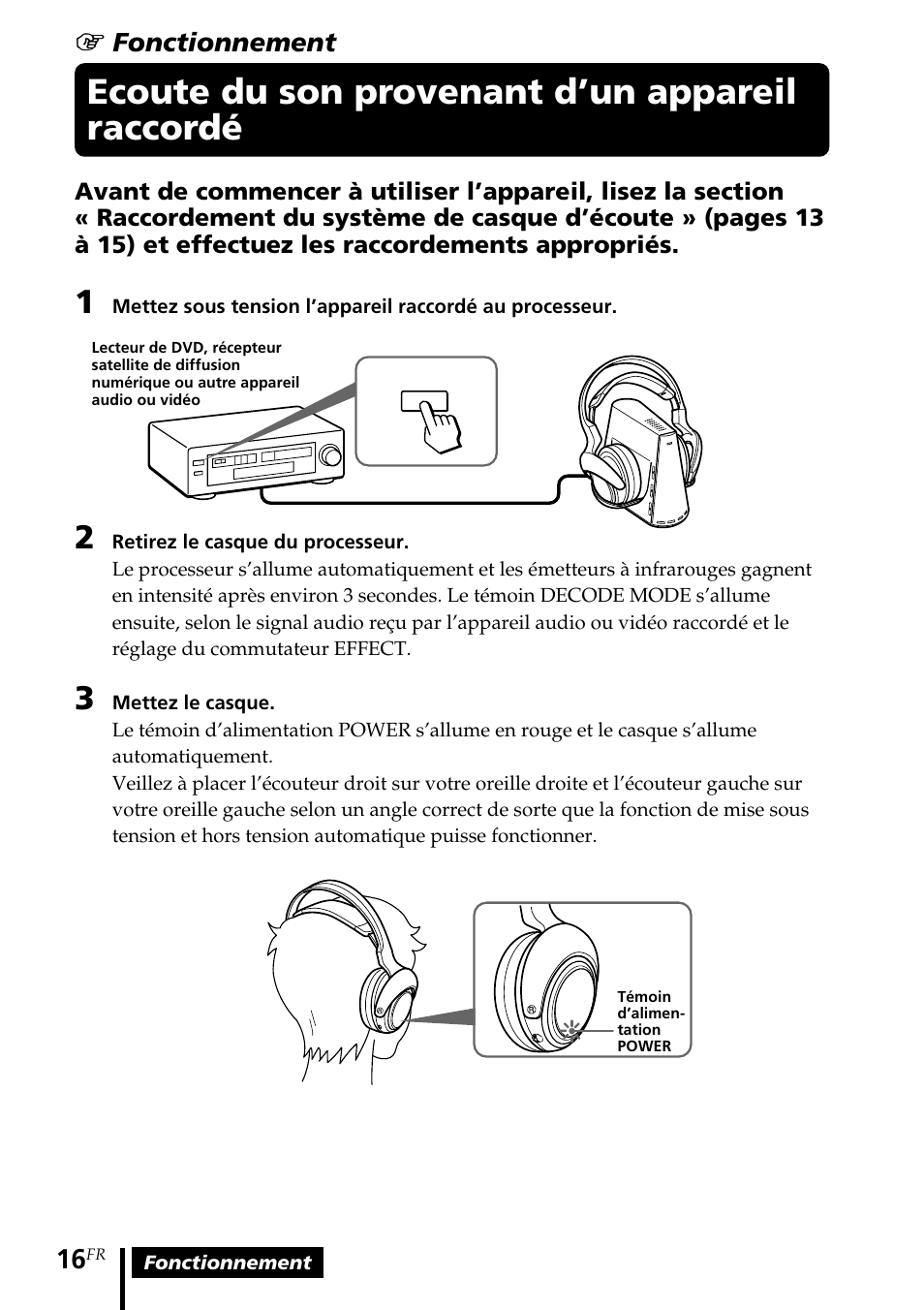 Ecoute du son provenant d’un appareil raccordé, Ecoute du son provenant d’un, Appareil raccordé | Sony MDR DS4000 User Manual | Page 42 / 108