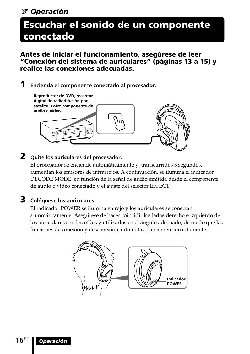 Escuchar el sonido de un componente conectado, Escuchar el sonido de un, Componente conectado | Sony MDR DS4000 User Manual | Page 68 / 108