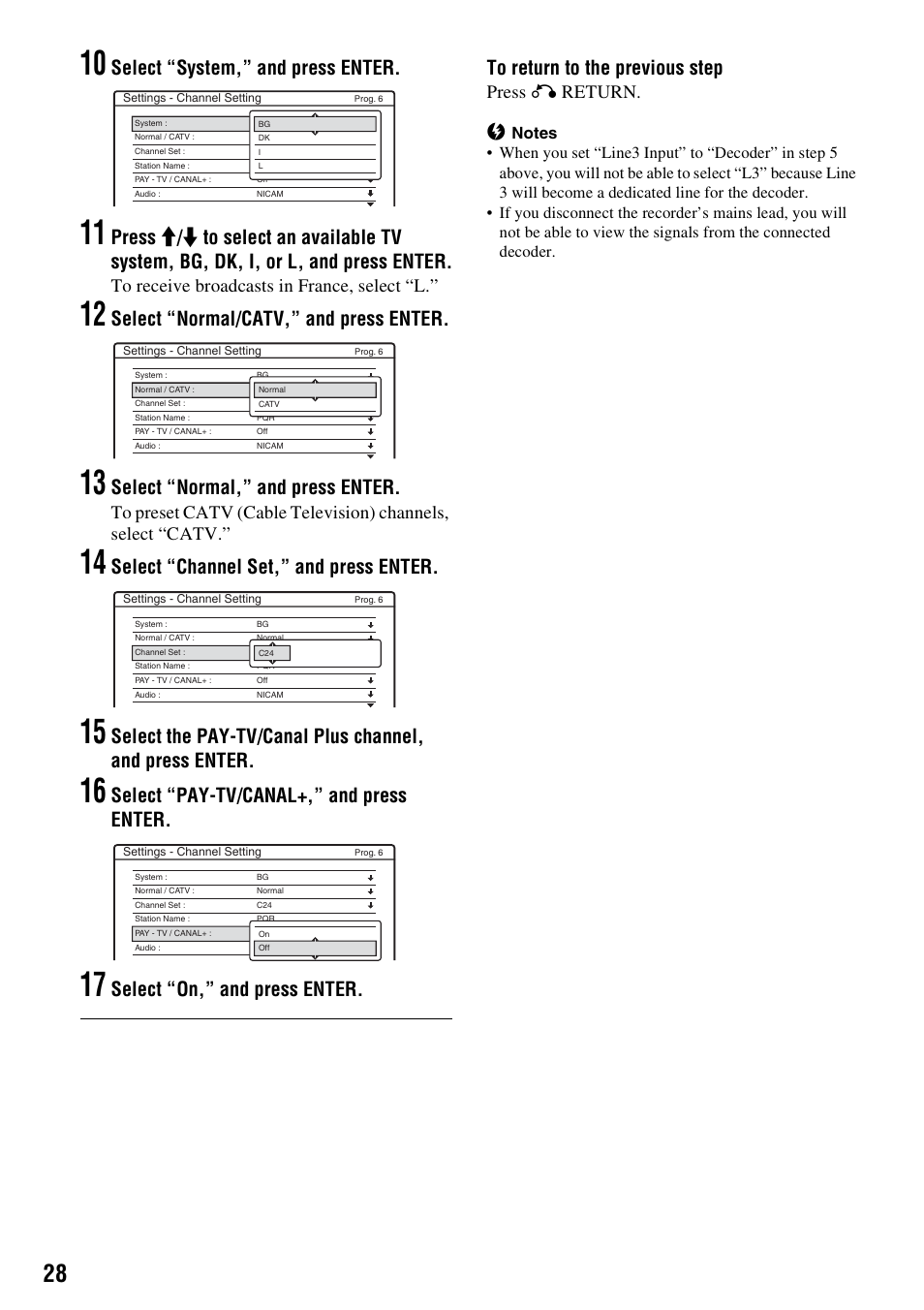 Select “system,” and press enter, Select “normal/catv,” and press enter, Select “normal,” and press enter | Select “channel set,” and press enter, Select “pay-tv/canal+,” and press enter, Press o return | Sony RDR-HX1010 User Manual | Page 28 / 116