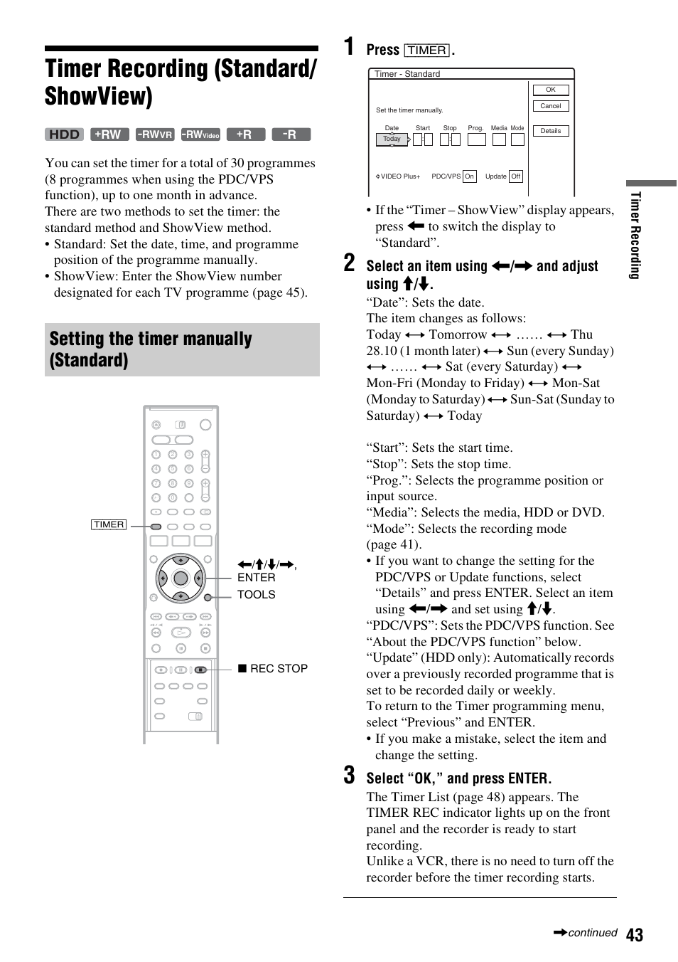 Timer recording (standard/ showview), Setting the timer manually (standard), Timer recording (standard/showview) | Press [timer, Select an item using < / , and adjust using m / m, Select “ok,” and press enter | Sony RDR-HX1010 User Manual | Page 43 / 116