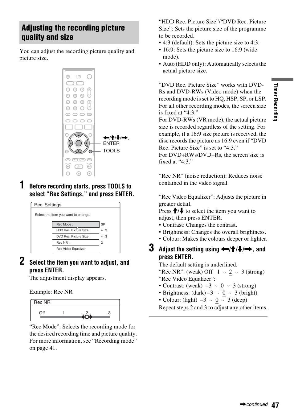 Adjusting the recording picture quality and size | Sony RDR-HX1010 User Manual | Page 47 / 116