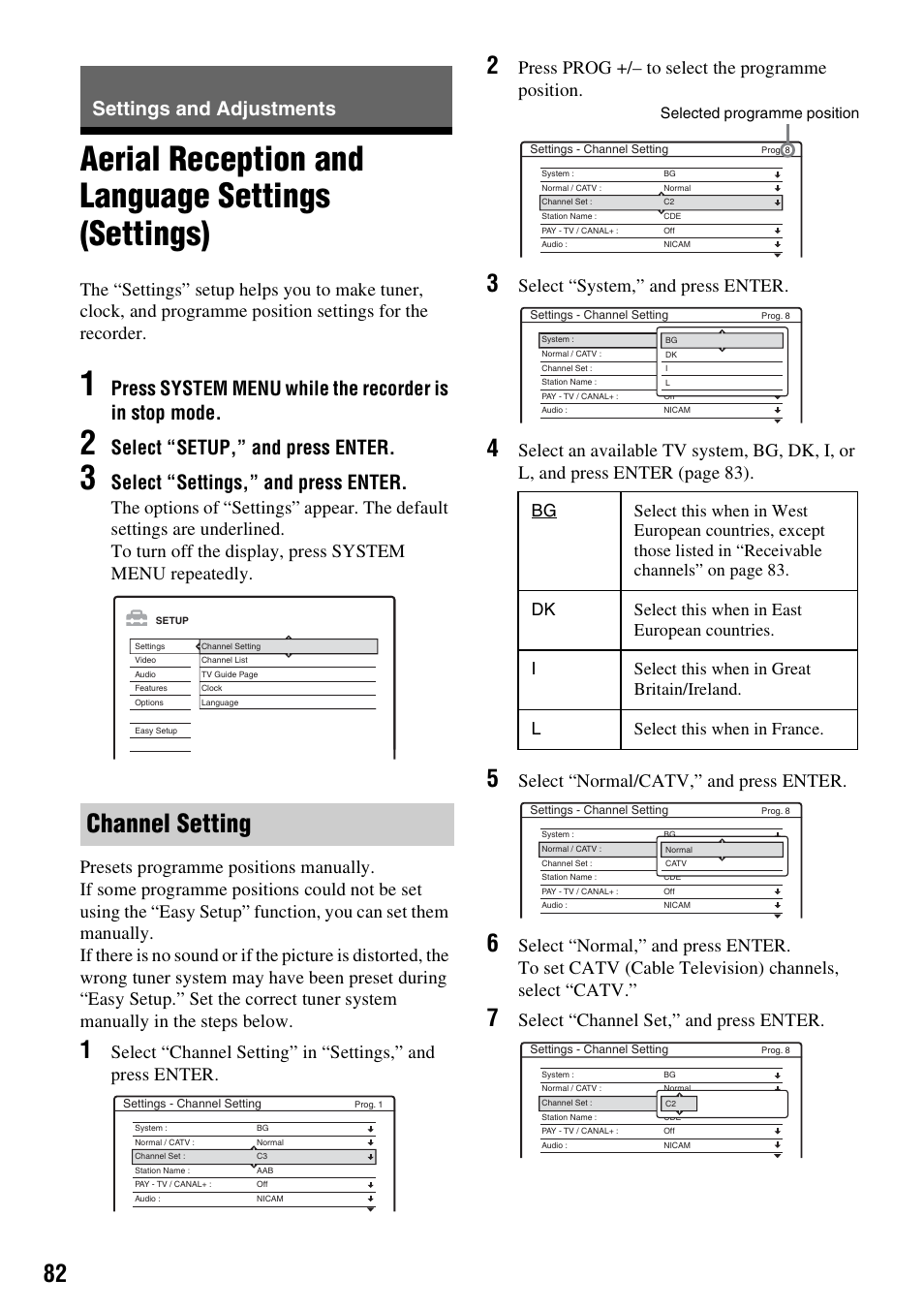Settings and adjustments, Aerial reception and language settings (settings), Channel setting | Select “setup,” and press enter, Select “settings,” and press enter, Press prog +/– to select the programme position, Select “system,” and press enter, Select “normal/catv,” and press enter, Select “channel set,” and press enter | Sony RDR-HX1010 User Manual | Page 82 / 116
