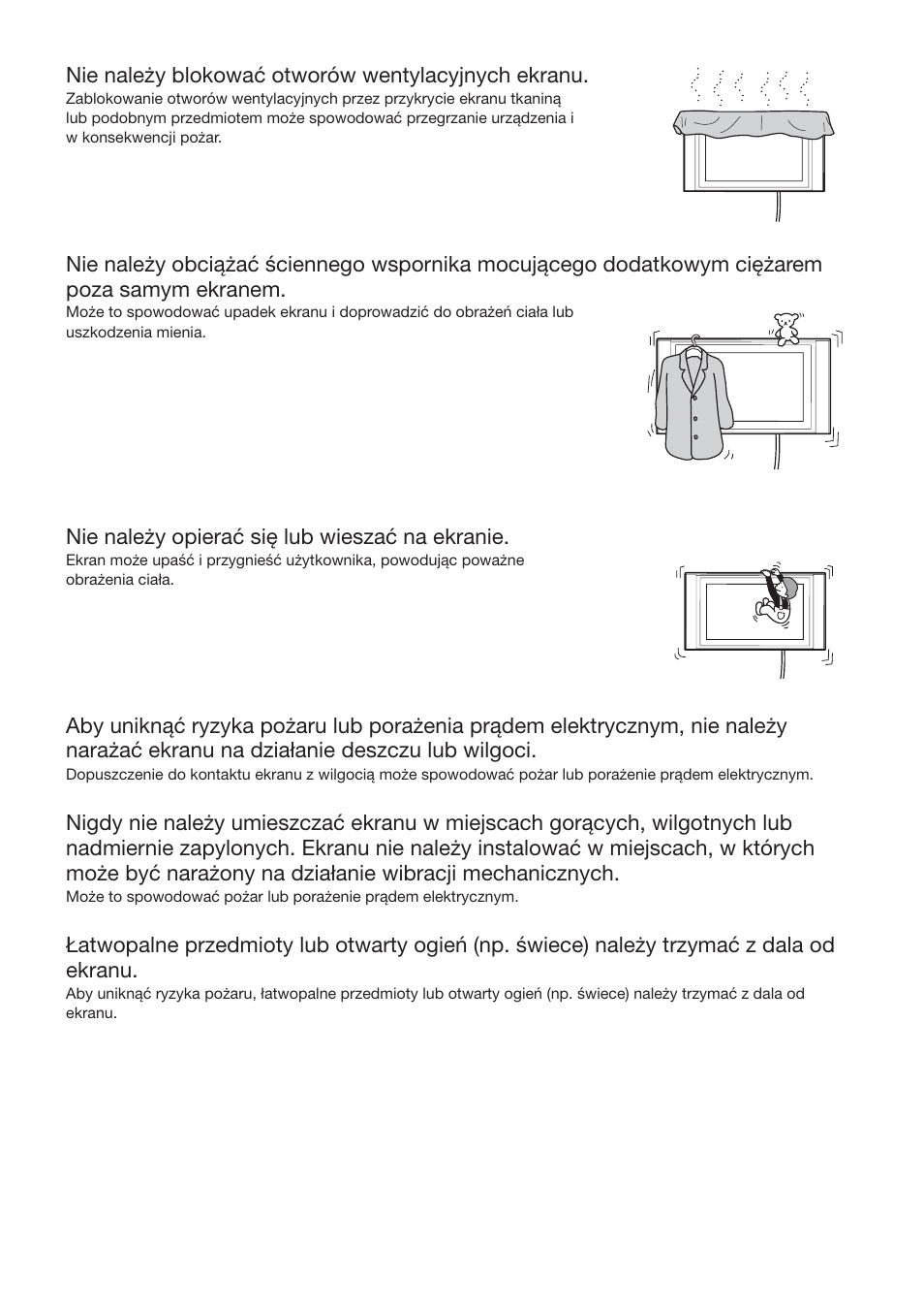 Nie należy blokować otworów wentylacyjnych ekranu, Nie należy opierać się lub wieszać na ekranie | Sony SU-LW1 User Manual | Page 164 / 264